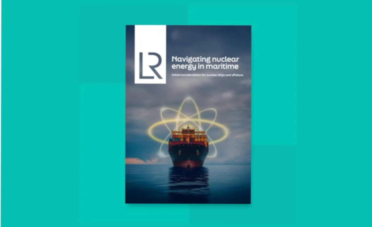 Lloyd’s Register nuclear energy guidance for maritime.