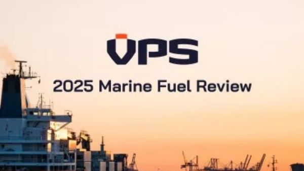 VPS: 2025 Marine Fuel Review.